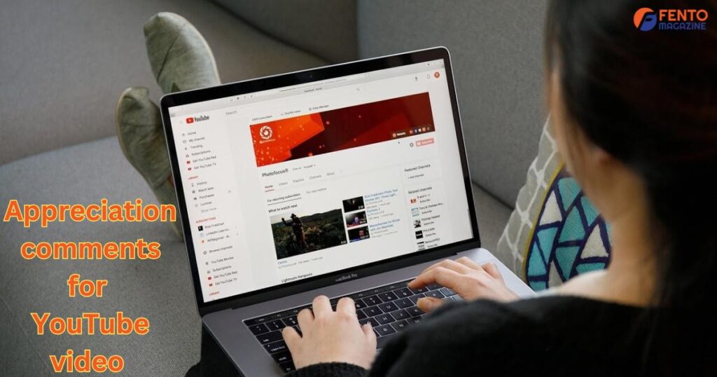 Appreciation comments for YouTube video