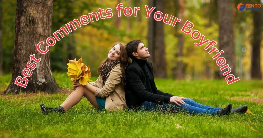 Best Comments for Your Boyfriend