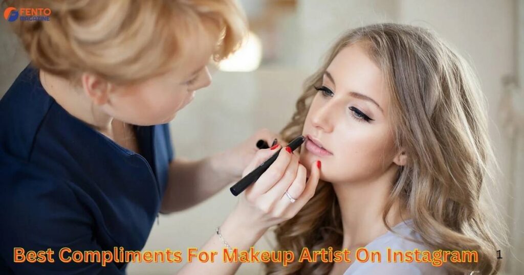 Best Compliments For Makeup Artist On Instagram