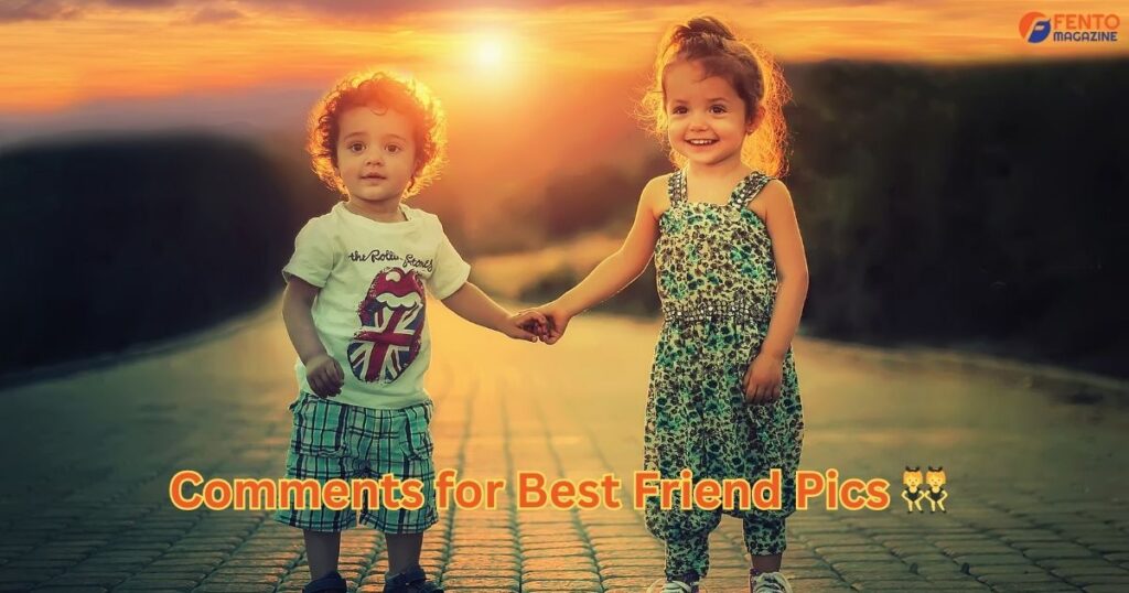 Comments for Best Friend Pics 👯♀️