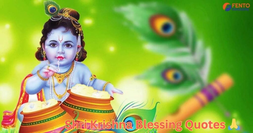 Shri Krishna Blessing Quotes