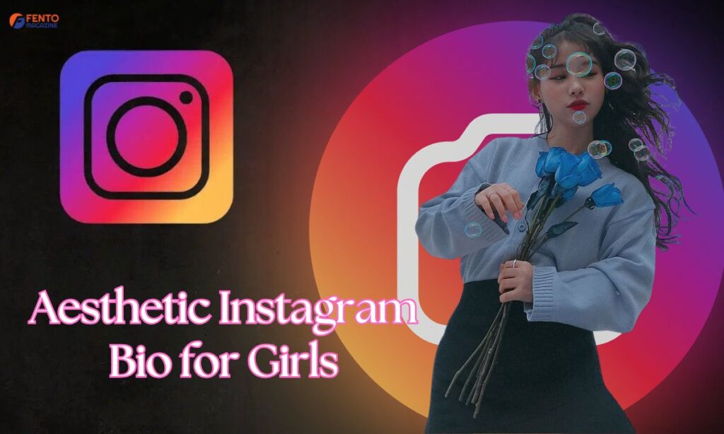 Aesthetic Instagram Bio for Girls