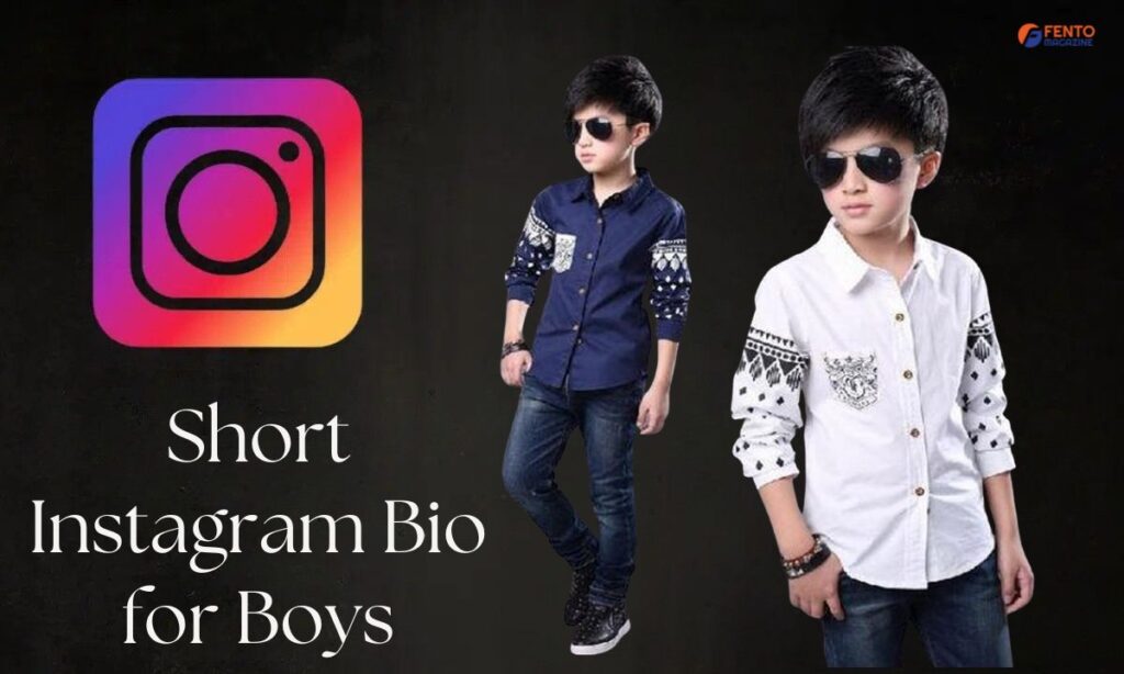 Short Instagram Bio for Boys