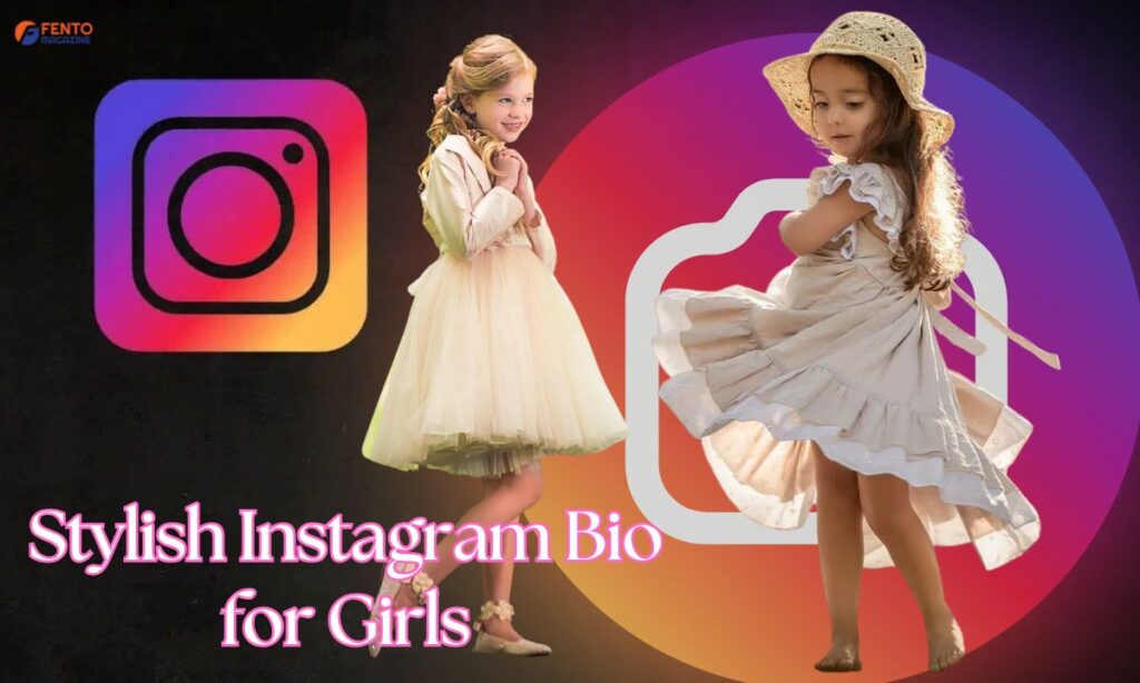 Stylish Instagram Bio for Girls