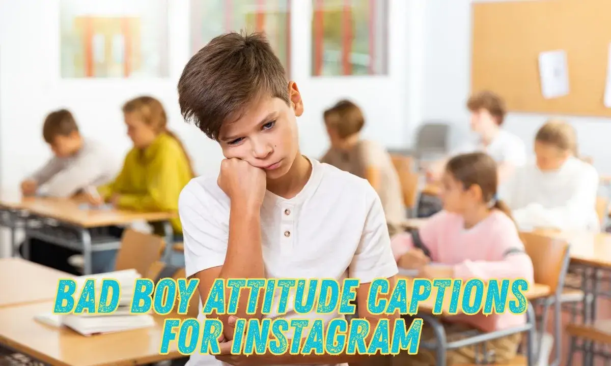 Bad Boy Attitude Captions for Instagram