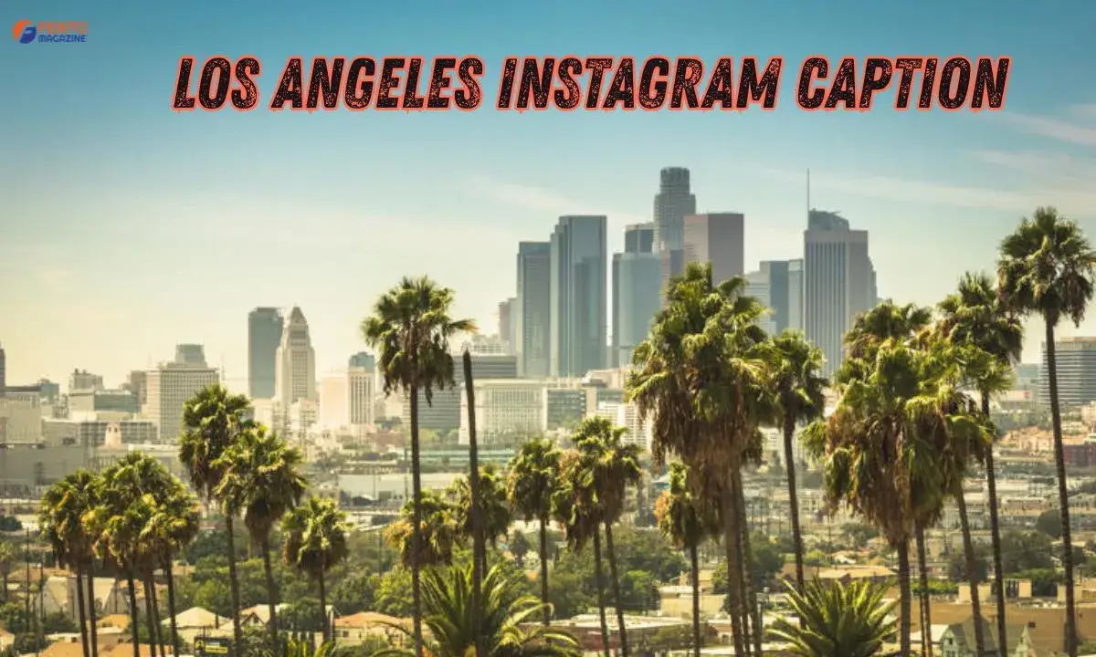 Los Angeles Instagram Caption