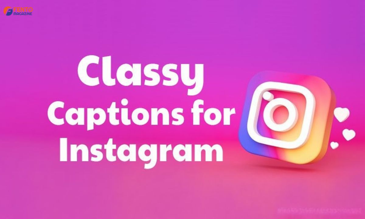 Classy Captions for Instagram