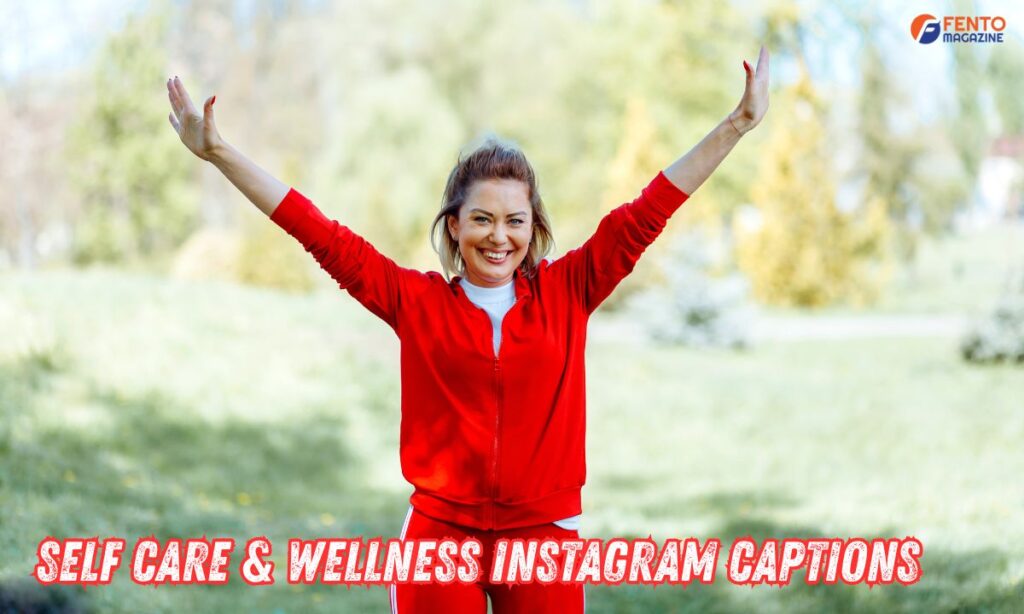 Self Care & Wellness Instagram Captions