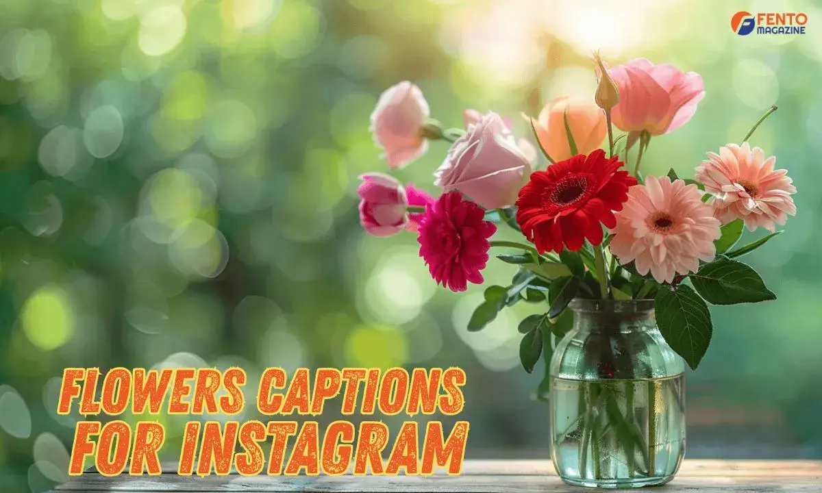 Flowers Captions for Instagram